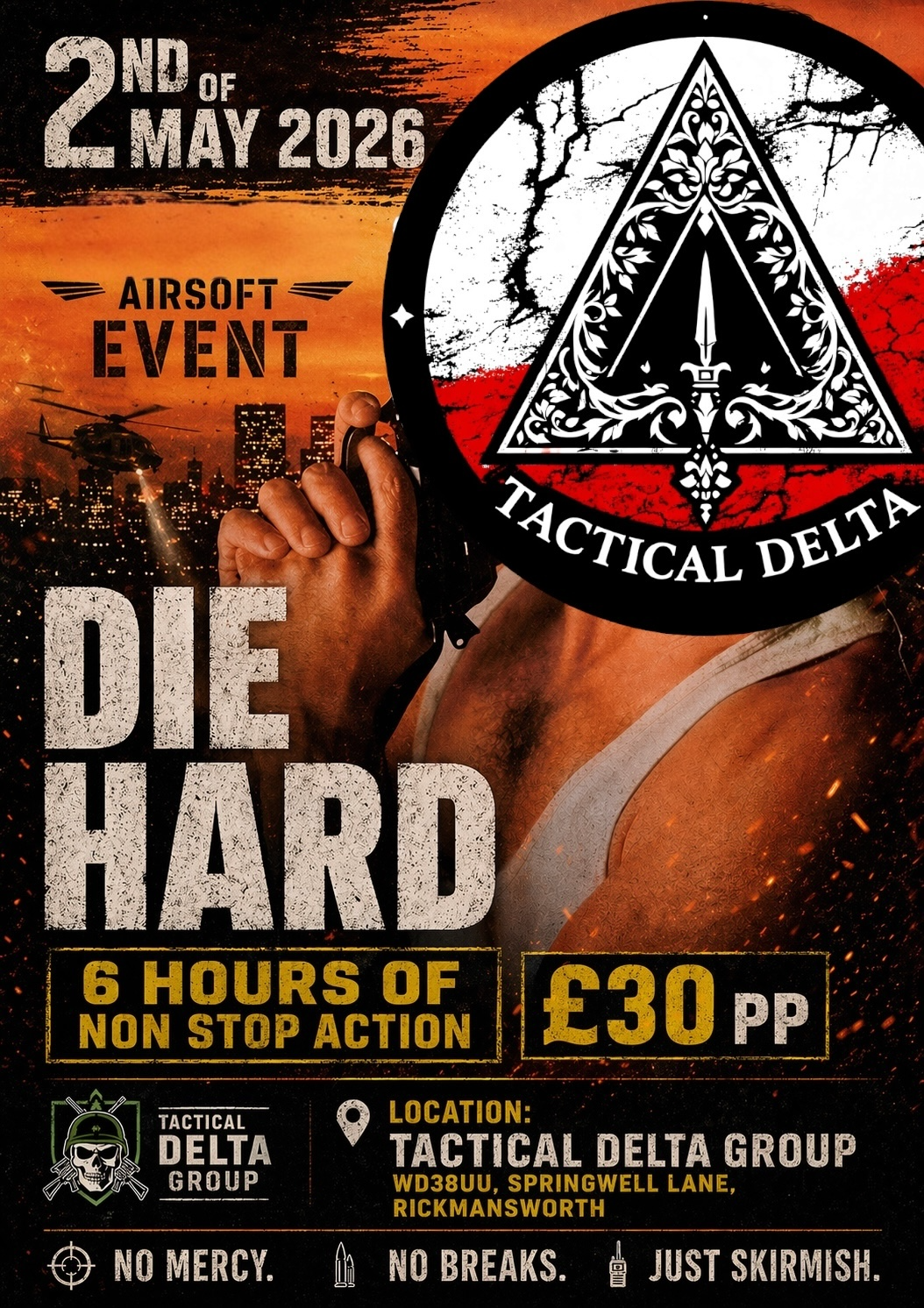 DIE HARD: 6 Hours skirmish 2nd May 2026